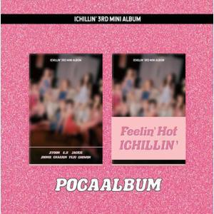 [신세계몰]ICHILLIN (아이칠린) - 3RD MINI ALBUM Feelin Hot (POCA ver.)