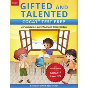 Gifted and Talented Cogat Test Prep: Test Preparation Cogat Level 5/6; Workbook and Practice Test for ..., Gateway Gifted Resoures
