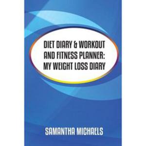 Diet Diary & Workout and Fitness Planner Paperback, Weight a Bit
