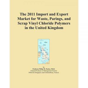 The 2011 Import and Export Market for Waste Parings Scrap Vinyl Chloride Polymers in the United King