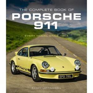 The Complete Book of Porsche 911:Every Model Since 1964, Motorbooks International