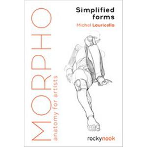 (영문도서) Morpho: Simplified Forms: Anatomy for Artists Paperback, Rocky Nook, English, 9781681984483