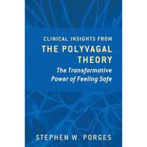 The Pocket Guide to the Polyvagal Theory: The Transformative Power of Feeling Safe, W W Norton & Co Inc