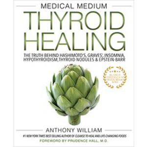 Medical Medium Thyroid Healing: The Truth Behind Hashimoto's Graves' Insomnia Hypothyroidism Thy... Paperback, Hay House, English, 9781401948375