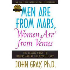 Men Are from Mars Women Are from Venus:The Classic Guide to Understanding the Opposite Sex, Harper Paperbacks