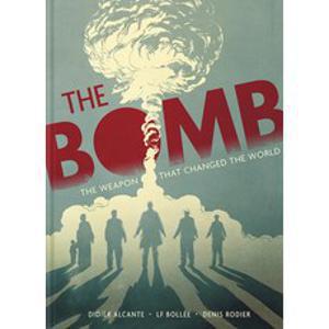 (영문도서) The Bomb: The Weapon That Changed the World Hardcover, Abrams Comicarts, English, 9781419752094