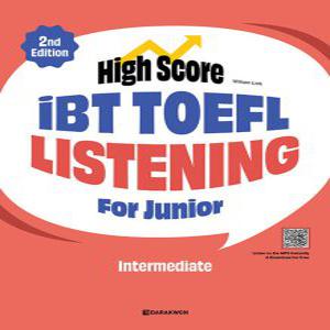 다락원 High Score iBT TOEFL Listening For Junior - Intermediate