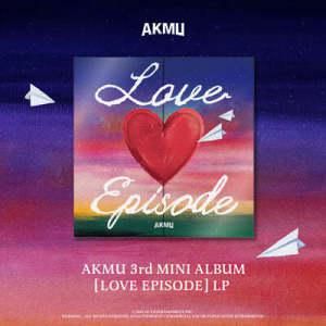[LP] 악뮤 (AKMU) - 3rd MINI ALBUM [LOVE EPISODE] [LP] (이달의 가요 LP )