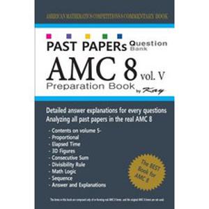 (영문도서) Past Papers Question Bank Amc8 [volume 5] Amc8 Math Preparation Book, Createspace Independent Publishing Platform