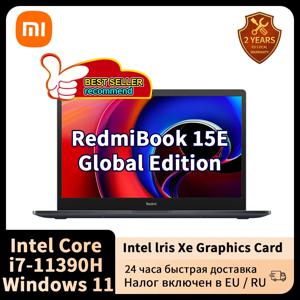 샤오미 노트북 RedmiBook 15E 인텔 코어 i7-11390H, 16G RAM, 512G, 1TB SSD, 아이리스 Xe 그래픽, 15.6 인치, 신형 슬림 노트북 PC 2023