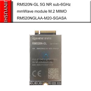 Quectel RM520N-GL RM520NGLAA-M20-SGASA 재고 있음, 5G NR sub-6GHz mmWave 모듈, M.2 MIMO RM520F-GL, LTE-A Cat 20 EM20 교체