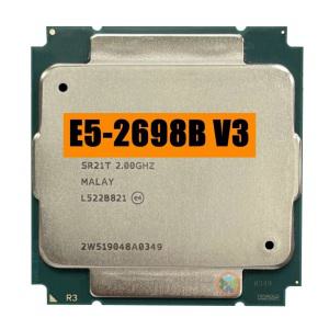 제온 E5 2698B V3 프로세서 SR21T 2.0GHz 16 코어 135W 40M 소켓 LGA 2011-3 CPU E5 2698BV3