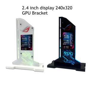 그래픽 비디오 카드 브래킷 VGA 홀더 2.4 인치 LCD 디스플레이 지원 RGB CPU GPU RAM 모니터 AIDA64 PC 게