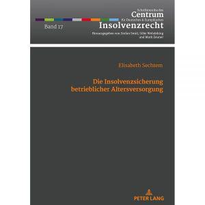 Die Insolvenzsicherung betrieblicher Altersversorgung (Schriftenreihe des Centrum f？r Deutsches und