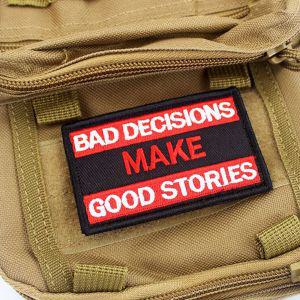 밀리터리 패치 와펜 bad decisions make good stories찍찍이와 가방부착와 아미와 용와 군인와 소품 의류와