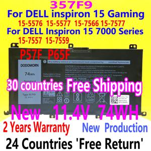 DELL Inspiron 15 게임용 5576 5577 7566 7567 7000 7557 7559 P65F P57F P65F001 노트북용 배터리, 11.4V 74Wh, 357F9, 신제품