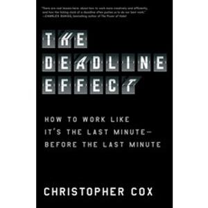 (영문도서) The Deadline Effect: How to Work Like It's the Last Minute--Before the Last Minute Paperback, Avid Reader Press / Simon &..., English, 9781982132286