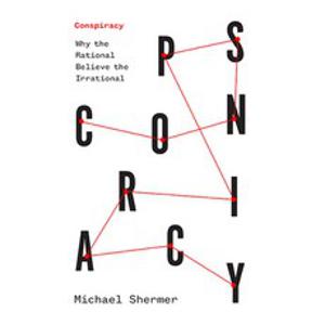 (영문도서) Conspiracy: Why the Rational Believe the Irrational Paperback, Johns Hopkins University Press, English, 9781421449074