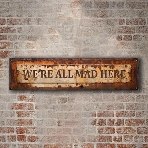 TEMU 'We'Re All Mad Here' 빈티지 알루미늄 사인 - 16