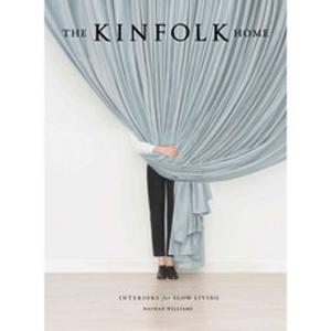 The Kinfolk Home:Interiors for Slow Living, Artisan Publishers