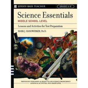 Science Essentials Middle School Level: Lessons and Activities for Test Preparation Paperback, Jossey-Bass