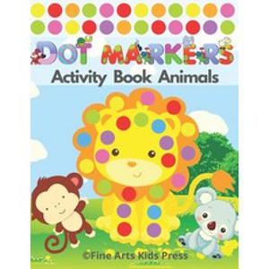 (영문도서) Dot Markers Activity Book Animals: Easy Guided BIG DOTS - Do a Dot Page a Day - Gift For Kids... Paperback, Independently Published, English, 9798728584056