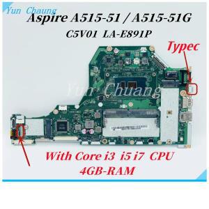 에이서 아스파이어 A515-51 A515-51G 노트북 마더보드, C5V01 LA-E891P 메인보드, i3 i5 i7 CPU, 4GB RAM,