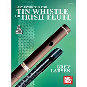 (영문도서) Easy Favorites for Tin Whistle or Irish Flute Paperback, Mel Bay Publications, Inc., English, 9781513468426