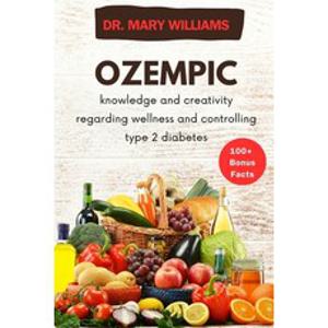 (영문도서) Ozempic: knowledge and creativity regarding wellness and controlling type 2 diabetes Paperback, Independently Published, English, 9798875878701