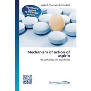 Mechanism of action of aspirin Paperback, Fastbook Publishing