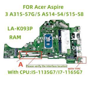 에이서 아스파이어 A315-58 A515-56G 노트북 마더보드용 LA-K093P, CPU 포함: I3 I5 I7-11TH RAM:4G/8GB 10