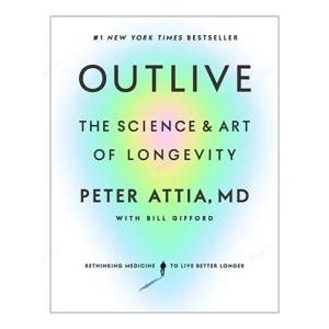 Outlive by Peter Attia 영문 페이퍼백 북, 장수의 과학과 예술