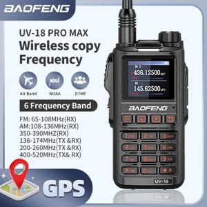 Baofeng 워키토키 UV-18PRO GPS 무선 복제, 6 밴드 수신, UHF 충전, VHF, DTMF, 방수, NOAA, FM, 50km