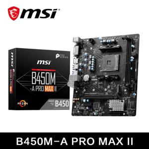 MSI AMD B450M-A PRO MAX II 마더보드, 듀얼 채널 DDR4 메모리, M.2 SATAIII USB3.2 지지대 R9 CPU 소켓 AM4 메인보드, 신제품