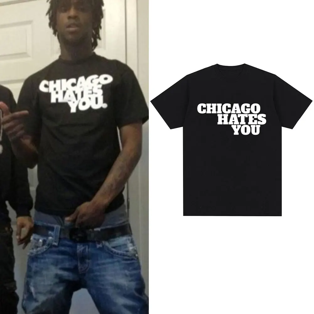 Rapper Chief Keef Chicago는 당신을 싫어합니다 같은 스타일 티셔츠 남성 패션 힙합 오버 사이즈 티셔츠 캐주얼 코튼 반팔 티셔츠