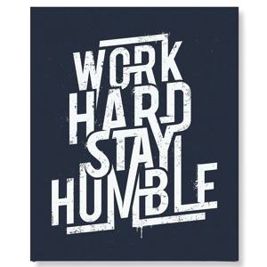 캔버스액자 WORK HARD STAY HUMBLE