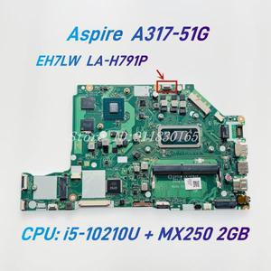 에이서 아스파이어 A317-51 노트북 마더보드 EH7LW LA-H791P, 코어 i5-10210U CPU MX250 2GB GPU, 4G-RAM D