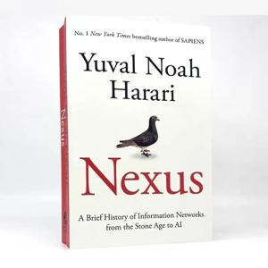 Nexus Yuval Noah Harari 브리프 역사, 석기 시대부터 AI 페이퍼백 북까지, 영어 정보 네트워크