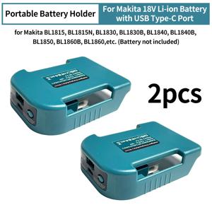 Makita 18V 배터리 용 USB Type-C 배터리 홀더가있는 Makita 18V 용 2pcs BL1840 BL1850 BL1860 충전기 어댑터 고속 충전