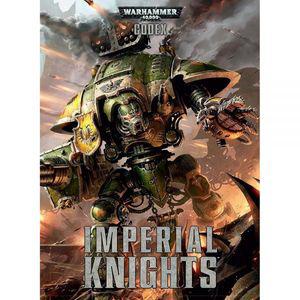 Codex: Imperial Knights 2018 Warhammer 40k HC [hardcover] 423659