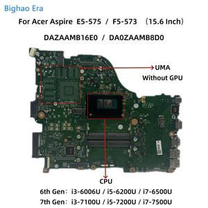 에이서 아스파이어 E5-575 E5-575G F5-573 F5-573G 노트북 마더보드 i3 i5 i7 CPU UMA DDR4 DA0ZAAMB8D0 DA