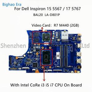 델 인스피론 15 5567 5767 노트북 마더보드용 BAL20 LA-D801P, i3 i5 i7-7500U CPU R7 M440 2GB-GPU CN-0KF