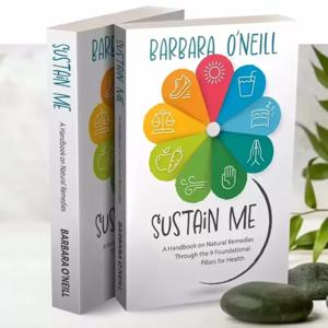Sustain Me by Barbara O'Neill 자연 요법 핸드북 건강 가이드 북의 9가지 기본 기둥 영어