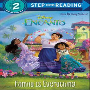 Family Is Everything (Disney Encanto) /디즈니 엔칸토 마법의 세계 (Step Into Reading 2 )