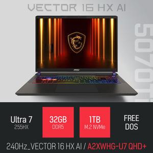 ⓒ MSI 벡터 16 HX AI A2XWHG-U7 QHD+ 32GB 1TB / 16인치 포토샵 동영상 편집 캐드 게임 AI 노트북