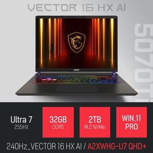 ⓒ MSI 벡터 16 HX AI A2XWHG-U7 QHD+ 32GB 2TB WIN11 / 16인치 포토샵 동영상 편집 캐드 게임 AI 노트북