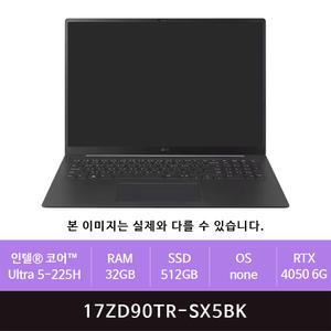 LG 그램 프로17 17ZD90TR-SX5BK Ultra5/32GB/512GB/RTX4050(zoaa)