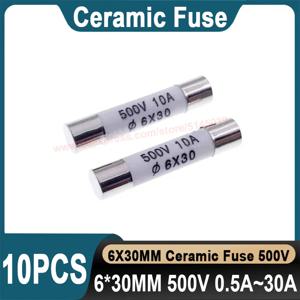 10PCS 6*30mm 세라믹 퓨즈 500V 0.5A 1A 2A 3A 4A 5A 6A 8A 10A 13A 15A 16A 20A 25A 30A 세라믹 퓨즈 신속하게 브레이크