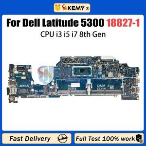 AKEMY 18827-1 노트북 메인 보드 DELL 위도 5300 CN-05N31T 05N31T 5N31T 0RK2CY 05KRX2 마더 보드 I3 I5 I
