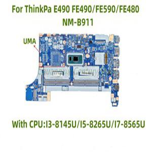 레노버 ThinkPad 노트북용 NM-B911 메인보드 FE490 FE590 FE480 E480 E580 E490 E590 I3 I5 I7-8TH CPU UMA